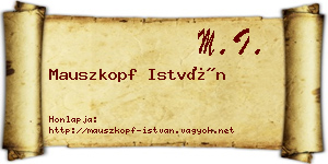 Mauszkopf István névjegykártya